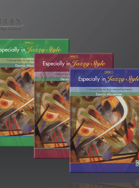 亚历山大 爵士风格钢琴 全套共一至三卷 Alfred原版进口乐谱书 Especially in Jazzy Style Book 1-3 00-35188/00-35189/00-35190