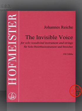 雷施 看不见的声音 木管乐器独奏和弦乐器 霍夫曼斯特原版乐谱 Reiche The Invisible Voice Woodwind Instrument Strings FH2408a
