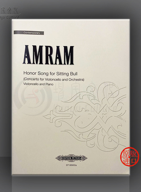 大卫 阿姆拉姆 致敬歌曲献给坐着的公牛 大提琴和钢琴 彼得斯原版乐谱书David Amram Honor Song for Sitting Bull Cello EP66955A