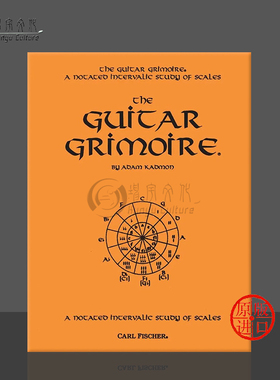 亚当 卡德蒙 音程音阶练习曲吉他教材 魔法书 费舍尔乐谱书 Kadmon Guitar Grimoire A Notated Intervallic Study of Scales GT12