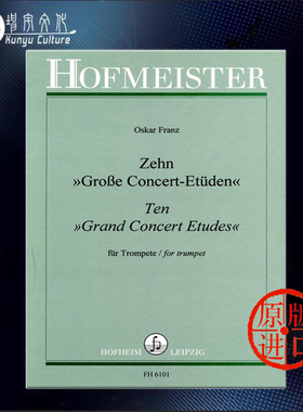 弗朗茨 大音乐会练习曲10首 小号独奏 霍夫曼斯特 原版乐谱书 Franz Oskar 10 GROSSE CONCERT ETUDEN for Trumpet FH6101