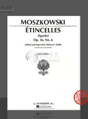 莫什科夫斯基火花 Op36 No6 钢琴独奏 希尔默原版乐谱书 Moszkowski Etincelles Sparks for Piano HL50269460