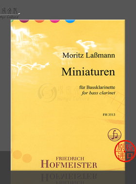 微型作品 拉布曼 低音单簧管 德国霍夫曼斯特原版进口乐谱书 LaBmann Moritz MINIATUREN for Bass Clarinet FH3513
