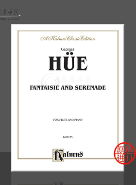 乔治 胡 幻想曲与小夜曲 长笛 原版进口乐谱书 Georges Hue Fantaisie and Serenade Flute 00-K02173