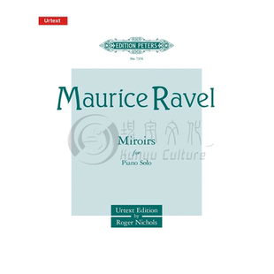 拉威尔 镜子 钢琴独奏 彼得斯原版进口乐谱书 Maurice Ravel Mirrors for Solo Piano EP7374