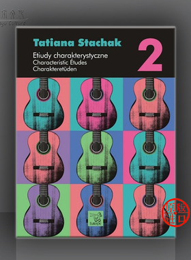 斯塔克 典型的吉他练习曲 卷二 吉他独奏 Euterpe原版乐谱书 Tatiana Stachak Characteristic Etudes vol 2 for Guitar