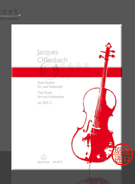 奥芬 巴赫 2首二重奏 Op52 No2/3 两把大提琴 德国骑熊士原版进口乐谱书 Jacques Offenbach 2 Duets for 2 Cellos BA6972