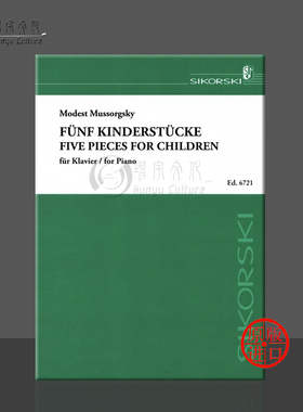 穆索尔斯基 五首儿童作品 钢琴 思考斯基原版乐谱书 Mussorgski Modest Petrowitsch 5 Pieces for Children for Piano SIK6721