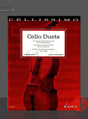 大提琴二重奏 选自5个世纪的34首原创 朔特乐谱书 Cello Duets 34 Original Violoncello Duets from 5 Centuries ED22416