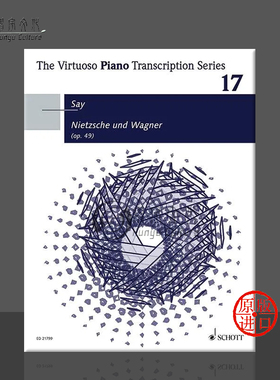 法佐 赛依 尼采和瓦格纳 op49 钢琴独奏 朔特原版乐谱书 Fazil Say Nietzsche and Wagner for piano ED 21799