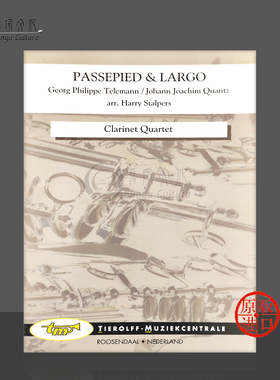 泰勒曼匡茨 帕斯皮耶舞曲与广板 单簧管四重奏 Tierolff原版乐谱书 Telemann Quantz Passepied Largo Clarinet Quartet 4515