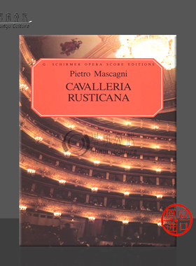 马斯卡尼 乡村骑士 独幕歌剧 声乐总谱 希尔默原版乐谱书 Cavalleria Rusticana Opera in One Act HL50338340