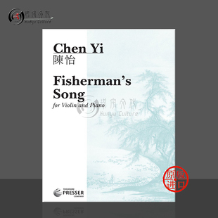 for 原版 Fishermans 陈怡船歌小提琴与钢琴 Violin 114 Chen Piano 进口乐谱书 40950 and Song
