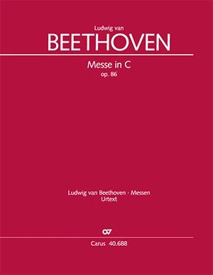 贝多芬 C大调弥撒曲op 86 声乐 carus原版乐谱书 Beethoven Messe in C Vocal Score CV 40.688/03 书籍/杂志/报纸 艺术类原版书 原图主图