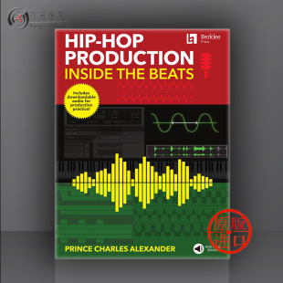 HOP 嘻哈音乐制作教材 Berklee 伯克利音乐 PRODUCTION Beats 指南技巧与练习 the 节拍 HL50449582 附在线音频 Inside HIP