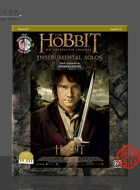霍比特人 意外之旅 器乐独奏 圆号 The Hobbit An Unexpected Journey Instrumental Solos 含CD Alfred原版乐谱书 00-40982