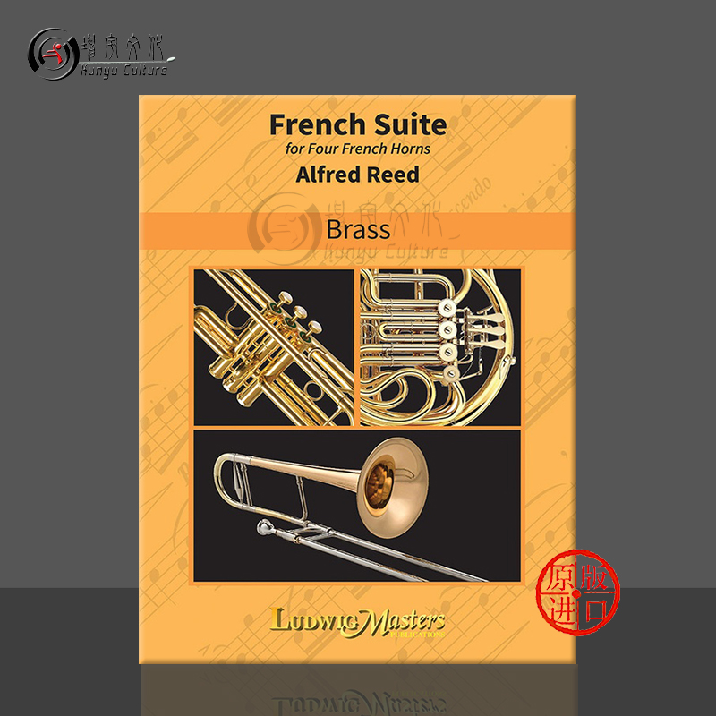 法国组曲 圆号四重奏 French Suite By Alfred Reed Alfred原版乐谱书 36-M295091