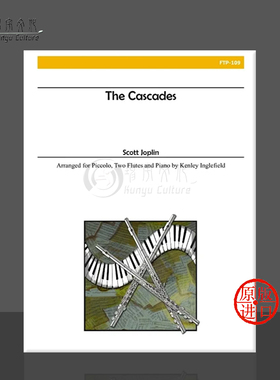 乔普林 查尔达什舞曲 短笛两支长笛和钢琴 Alry原版乐谱书 Scott Joplin The Cascades for Piccolo 2 Flutes and Piano FTP109