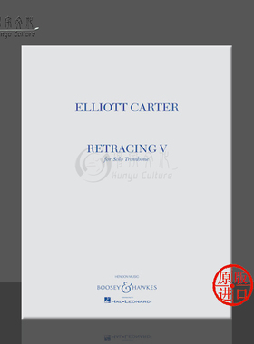 卡特 回归 五 长号独奏 博浩原版乐谱书 Elliott Carter RETRACING V for Solo Trombone HL48023729