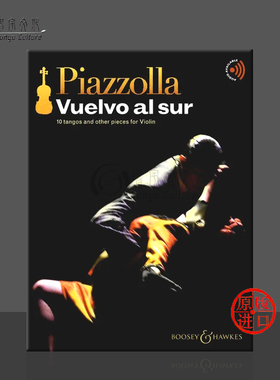 皮亚佐拉 回到南方 10首探戈舞曲和其他曲目 小提琴 附音频 博浩乐谱 Piazzolla Vuelvo al sur tangos and other pieces Violin