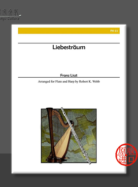 李斯特 谎言 长笛和竖琴 Alry原版乐谱书 Franz Liszt Liebestraum for Flute and Harp FH11