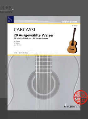 卡尔卡西 二十首圆舞曲选集 吉他独奏  德国朔特原版进口乐谱书 Matteo Carcassi 20 Ausgewahlte Walzer guitar GA3