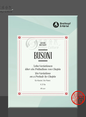 布索尼十首钢琴变奏曲（基于肖邦的前奏曲）德国大熊Breitkopf原版乐谱书Busoni 10Variationse on Prlude by Chopin EB5230