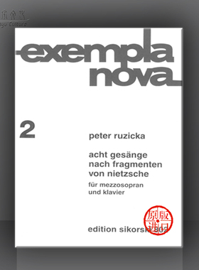鲁策施卡 尼采词谱曲 七首 为女中音和钢琴而作 思考斯基原版乐谱书 Ruzicka Gesange nach Fragmenten von Nietzsche SIK0802