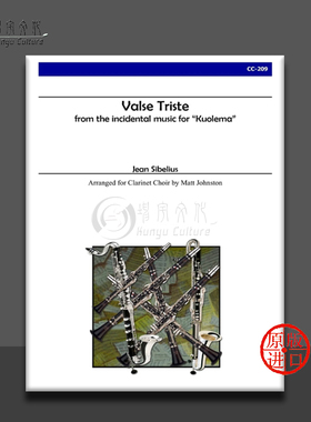 西贝柳斯 悲伤圆舞曲 单簧管合奏 总分谱 Alry原版乐谱书 Jean Sibelius Valse Triste for Clarinet Choir CC209