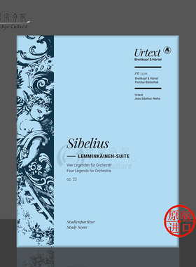 西贝柳斯 莱明凯宁组曲op22/1 研习小总谱 非演奏谱 大熊原版乐谱书 Sibelius Lemminkainen the Maidens on the Island PB5576-07