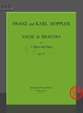 卡尔 华丽圆舞曲op33 两支长笛和钢琴 德国大熊原版乐谱书 Franz/Karl Valse di Bravura 2 Flutes and Piano MR1964