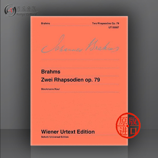 维也纳UE原版 乐谱 piano 两首钢琴狂想曲Op79 UT50007 Rhapsodies 独奏 勃拉姆斯 Brahms