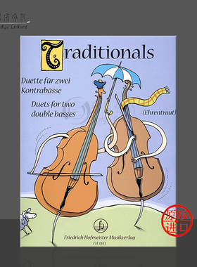 传统作品集 两把低音提琴 德国霍夫曼斯特原版进口乐谱书 Traditionals for 2 Double Basses FH3343