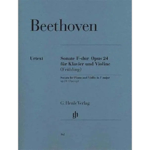 【促销】贝多芬 春天 F大调小提琴奏鸣曲 op24 附钢琴伴奏 亨乐原版乐谱书 Beethoven Violin Sonata Spring HN162