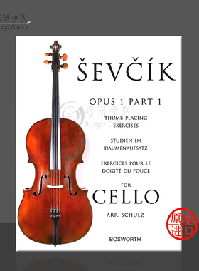 舍夫契克大提琴技巧教材 op1 卷一 拇指把位练习 原版乐谱书 Sevcik for Cello Part1 Thumb Placing Exercises HL14029821
