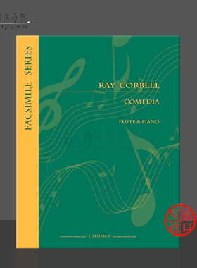 雷 科比尔 喜剧片 长笛和钢琴 手稿影印件 UMMP原版乐谱书 Ray Corbeel Comedia Flute and Piano EJM699