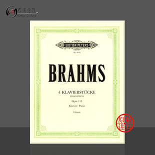 含3首狂想曲 Brahms 四首钢琴作品 带指法 Rhapsody EP8946 勃拉姆斯 Intermezzi 彼得斯原版 Op119 Pieces 乐谱 Piano