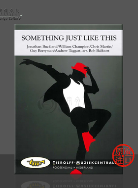 简单如期 管乐队总分谱 Tierolff原版乐谱书 Something Just Like This Full Score Concert Band 100259HA