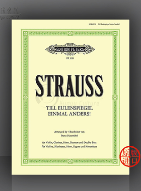 施特劳斯 蒂尔的恶作剧 五重奏 总分谱 彼得斯乐谱书 Strauss Till Eulenspiegel einmal anders A Frolic 5 Instruments EP3191