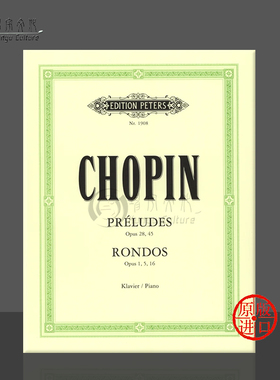肖邦 前奏曲 op28/45 和回旋曲 op1/5/16 钢琴独奏 彼得斯原版进口乐谱书 Chopin Preludes Rondos Piano EP1908