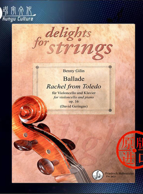 民谣托莱多的瑞秋Op16 吉林 大提琴和钢琴 德国霍夫曼斯特 原版乐谱书 Gilin Ballade Rachel from Toledo Cello and piano FH3421