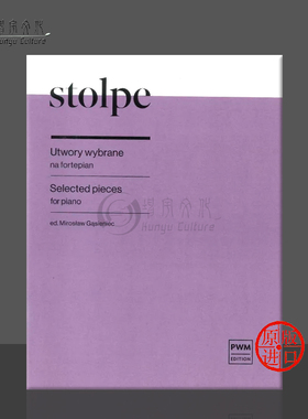 斯托尔普 钢琴作品选集 独奏 PWM原版乐谱书 Antoni Stolpe Selected pieces for piano PWM12553