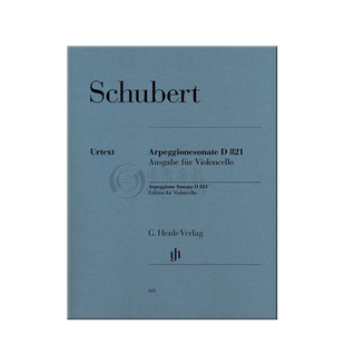 舒伯特阿佩乔尼大提琴奏鸣曲A小调D821 附钢伴带指法 亨乐原版乐谱书 Schubert Arpeggione Sonata a minor HN611