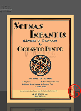 品托 童年回忆 5首钢琴作品 希尔默 G.shirmer乐谱书 Octavio Pinto Memories of Childhood 5 Pieces for Piano HL50327100