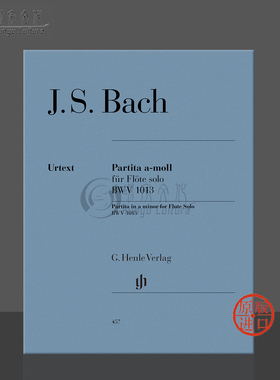 巴赫 帕蒂塔 A小调 BWV1013 长笛独奏 亨乐原版乐谱书 BACH Partita a minor for Flute solo HN457