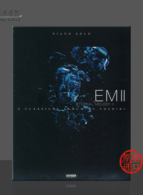 林佳树 永恒的旋律 II 钢琴独奏 原版乐谱书 YOSHIKI Eternal Melody II DO0G68