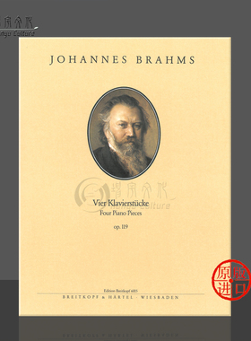 勃拉姆斯 钢琴小品 Op119 四首 德国大熊Breitkopf & Härtel原版乐谱书 Johannes Brahms 4 Piano Pieces op. 119 EB6015