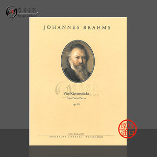 Pieces Op119 德国大熊Breitkopf 勃拉姆斯 乐谱书 Piano op. 四首 Brahms Johannes EB6015 119 Härtel原版 钢琴小品