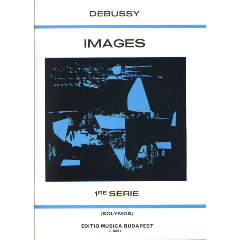 卷一 钢琴独奏 布达佩斯原版乐谱书 debussy claude images 1 edited