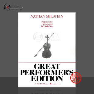 乐谱书 Nathan Violin 小提琴帕格尼尼变奏曲 HL50286570 Variations 希尔默原版 Paganiniana 米尔斯坦 Milstein
